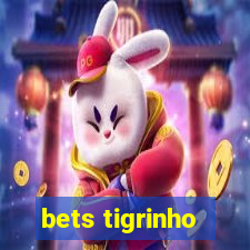 bets tigrinho